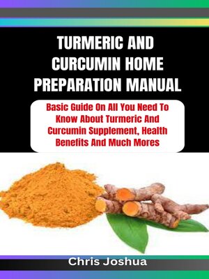 cover image of TURMERIC AND CURCUMIN HOME PREPARATION MANUAL